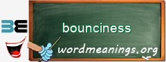 WordMeaning blackboard for bounciness
